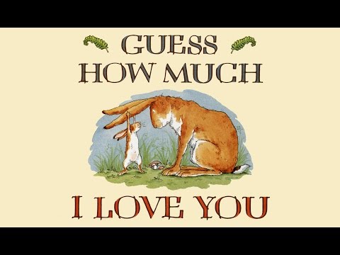 Guess how much I love you by Sam McBratney.  Grandma Annii's Storytime