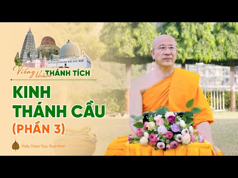 Kinh Thánh Cầu - Phần 3 |
