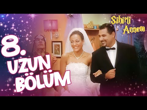 Sihirli Annem 8. Uzun Bölüm✨