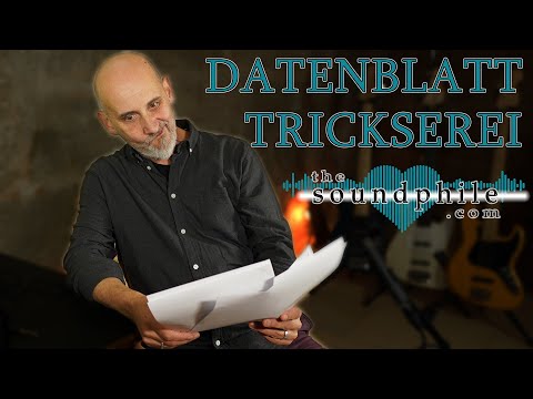 Die Wahrheit über Datenblätter - Workshop/Tutorial (The Soundphile)