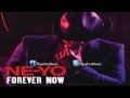Ne-Yo - Forever Now