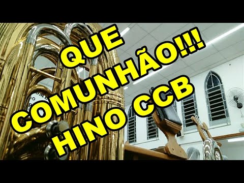 HINO 425 CCB,  OUÇAM QUE COMUNHÃO GLORIOSA - CULTO IVOTURUCAIA  - TUBA KING.
