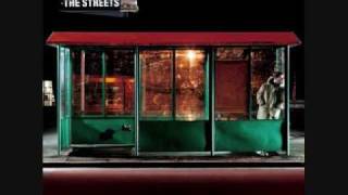 The Streets - Blinded by the Lights