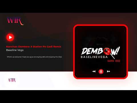 Kanchan Dembow X Station Pe Gadi Remix