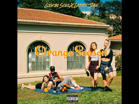 Orange Season Instrumentals (Cookin Soul • 2016) (Full Album) (Larry June Instrumental)