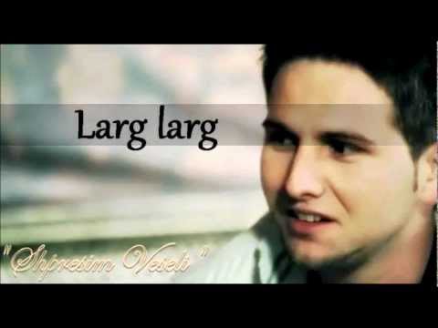 Shpresim Veseli - Larg larg