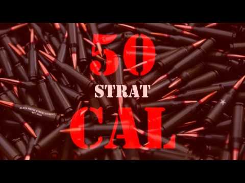 Strat - 50 Cal | Official Audio Release