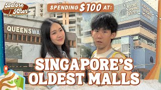 Spending $100 Only At Singapore’s Oldest Malls | Before After