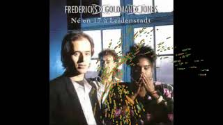 Fredericks Goldman Jones - Né En 17 A Leidenstadt [Paroles Audio HQ]