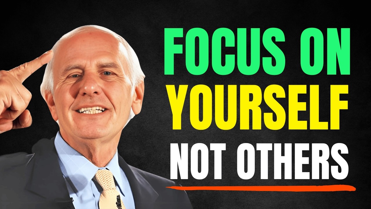 Jim Rohn - Focus On Yourself Not Others - Jim Rohn's Best Ever Motivational Speech
