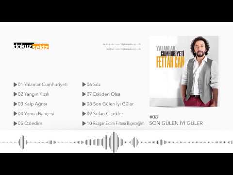 Son Gülen İyi Güler - Fettah Can