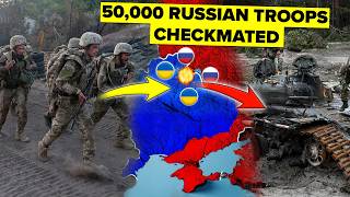 Ukraine Just Put 50,000 Russian Troops in CHECKMATE!