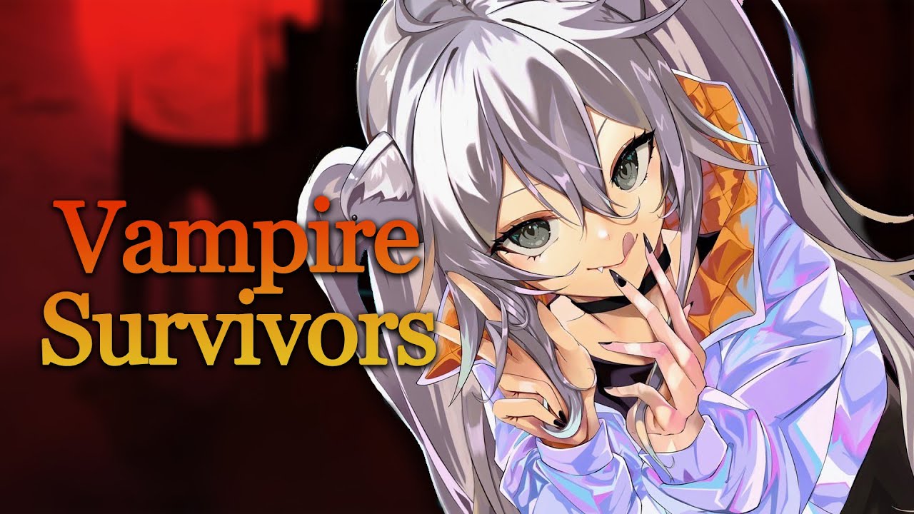 【Vampire Survivors】勝ったな風呂入ってくる!【獅白ぼたん/ホロライブ】