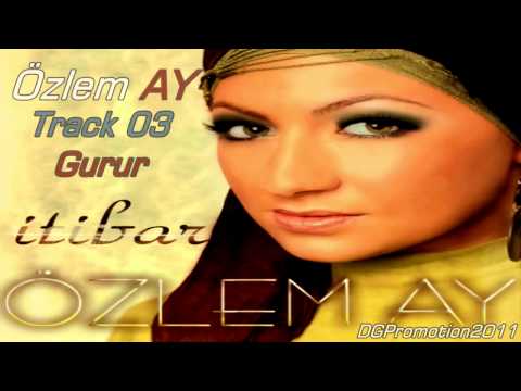 Özlem Ay - Gurur 2O11