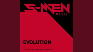 The S-Men - Evolution (Original Mix) video