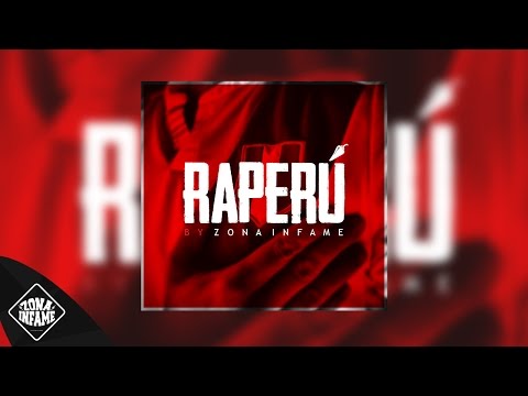 ZONA INFAME - RAPERÚ 🥁