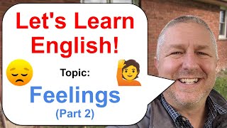 Let's Learn English! Topic: Feelings (Part 2)