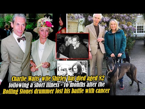 Tragedy as Charlie Watts' wife Shirley dies aged 82 - a year after the Rolling Stones drummer...