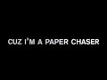 Which do you hear? "cuz I'm a paper chaser" or "cuz I'm a big fuckin' slut" - Ats Ich Which do you hear? "cuz I'm a paper chaser" or "cuz I'm a big fuckin' slut"