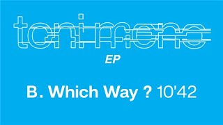 Toni Mono - Which Way ? (Official Remastered Version - FCOM 25 Y.O.)