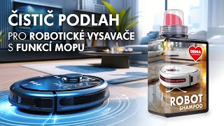 ROBOT SHAMPOO čistič podláh pre robotické vysávače s mopom