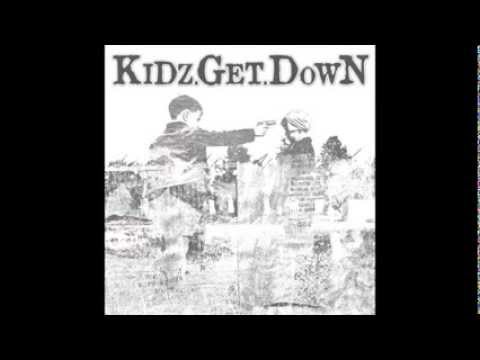 KIDZ GET DOWN - 5 tracks Demo 2014