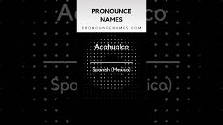How to pronounce Acahualco