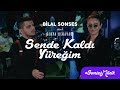 Bilal Sonses & Derya Bedavacı - Sende Kaldı Yüreğim (Akustik)
