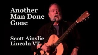 Scott Ainslie: Another Man Done Gone