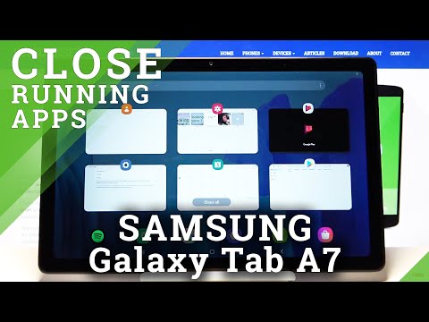 How to Close Background Apps in Samsung Galaxy Tab A7 - Turn Off Apps Running in Background