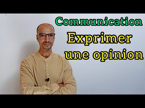 Exprimer une opinion