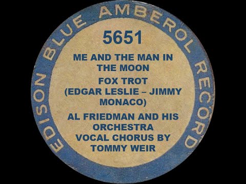 5651 - Me and the Man in the Moon - Al Friedman & his Orchestra