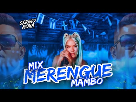 🔥Mix Merengue Mambo (2024),Si Antes Te Hubiera Conocido Karol G - 🇨🇴DJ SergioMora #viral #MamboMix