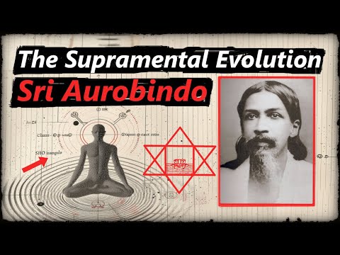 The Supramental Evolution of Sri Aurobindo. Integral Yoga
