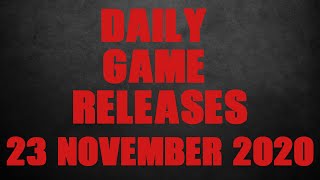 Daily Game Releases | 23 November 2020