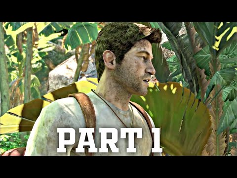 UNCHARTED : DRAKE'S FORTUNE REMASTERED Gameplay Walkthrough Part 1 [1080P HD PS4] - (FULL GAME)