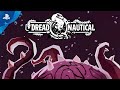 Dread Nautical - Launch Trailer | PS4