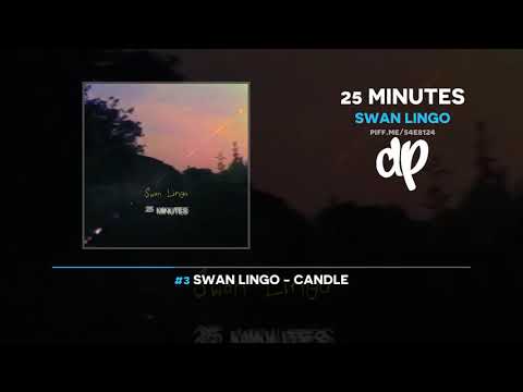 Swan Lingo - 25 Minutes (FULL MIXTAPE)