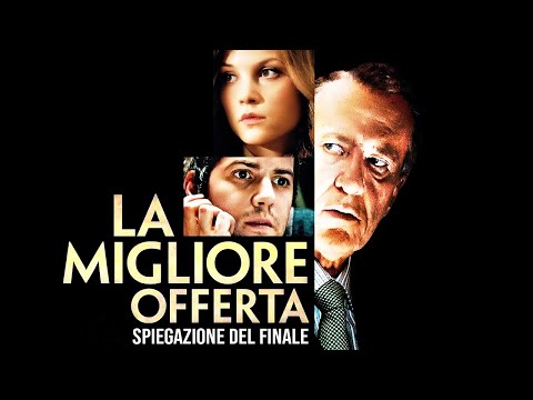 "LA MIGLIORE OFFERTA" - SPIEGAZIONE DEL FINALE