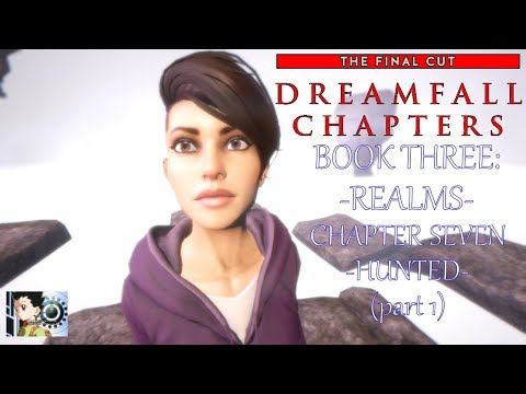 Dreamfall Chapters - Book Three: Realms | Chapter 7: Hunted (part 1)