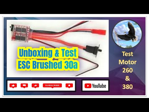 Unboxing & Test ESC Brushed 30a