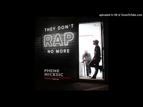 Z Rich (aka Phene) & MICxSIC - They Don't Rap No More (Produced by DjayCas)