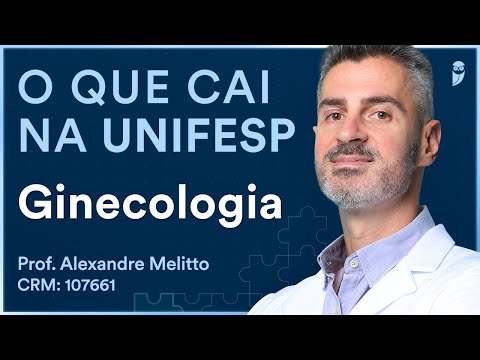 O que cai de Ginecologia na UNIFESP | Desmistificando a Banca - Dr. Alexandre Melitto