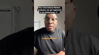 How International Medical Graduates Can Get Registered in the #netherlands 🇳🇱🩺 #medicine #doctor