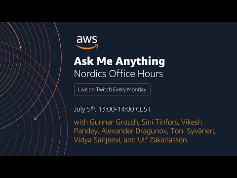 AWS Nordics Office Hours - Ask Us Anything