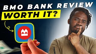 BMO Bank Review 2025 | Pros and Cons – Honest & Unbiased