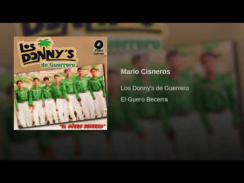 Mario Cisneros - Los Donny`s De Guerrero