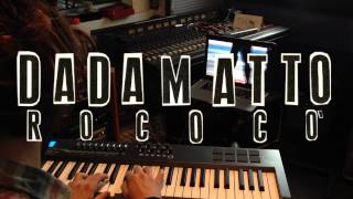 Dadamatto - Rococò Trailer#2