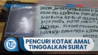 Pencuri Kotak Amal Masjid Baitur Roham Tinggalkan Surat: Intinya Anak Saya Butuh HP Buat Sekolah