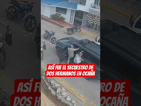 Secuestran a dos hermanos en Ocaña, Norte de Santander.